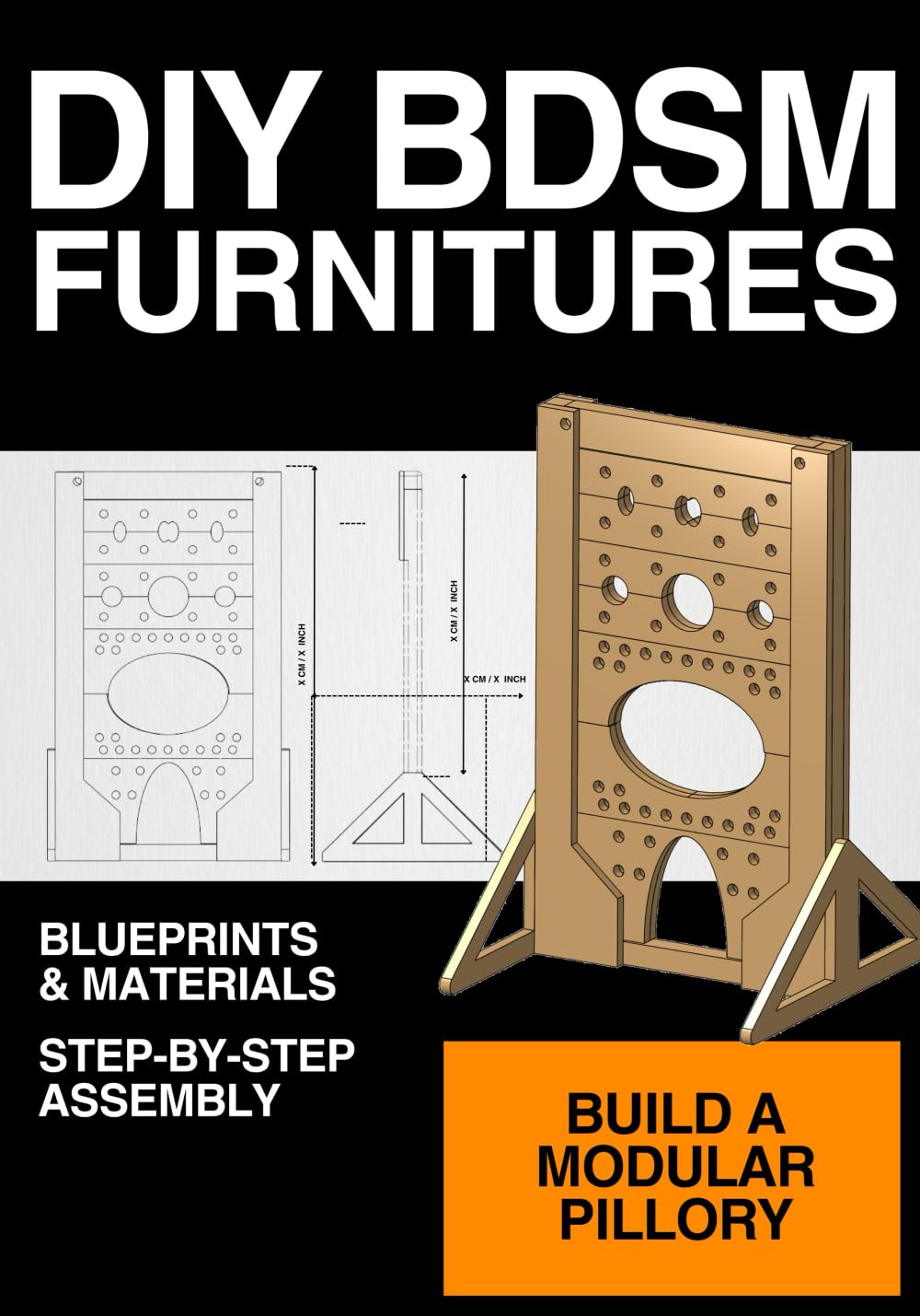 Modular BDSM Furniture Plan: DIY Pillory for Hands, Feet, and Head: Build Your Own Adjustable Bondage Stocks Step-by-Step DIY Guide with Technical... Custom BDSM Furniture (DIY BDSM FURNITURES) baixar livro de graça