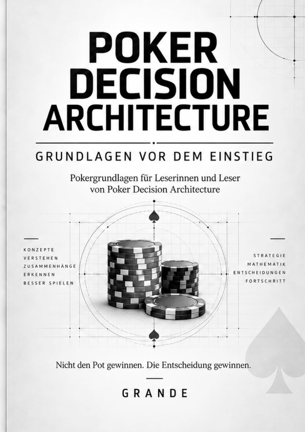 capítulo por capítulo baixar PDA - GRUNDLAGEN VOR DEM EINSTIEG: Ein Vorkurs zu „Vom Pokerwissen zur begründeten Entscheidung“ (German Edition)