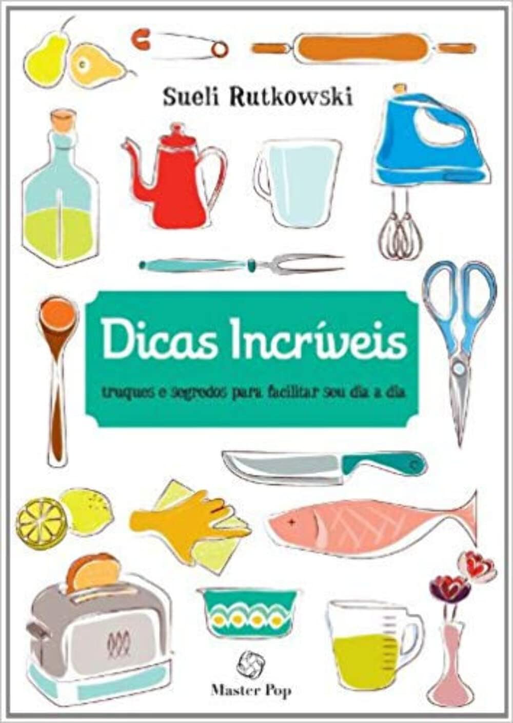 ler totalmente DICAS INCRIVEIS - TRUQUES E SEGREDOS...