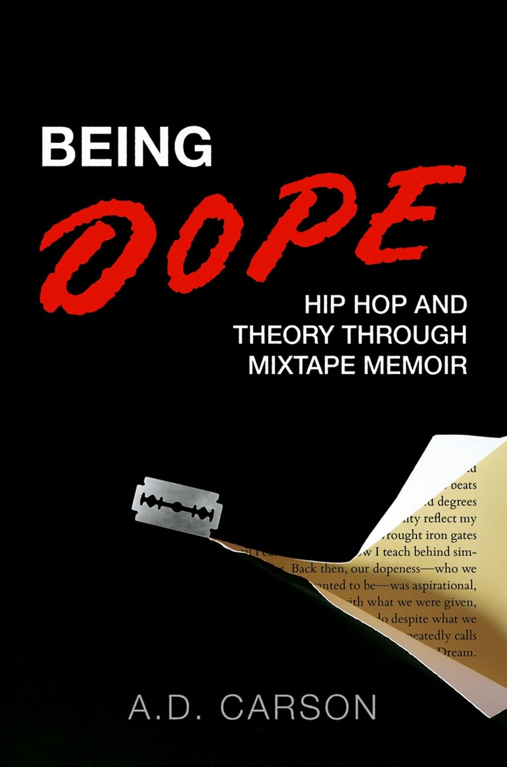 ler totalmente Being Dope: Hip Hop and Theory through Mixtape Memoir (Theorizing African American Music) (English Edition)