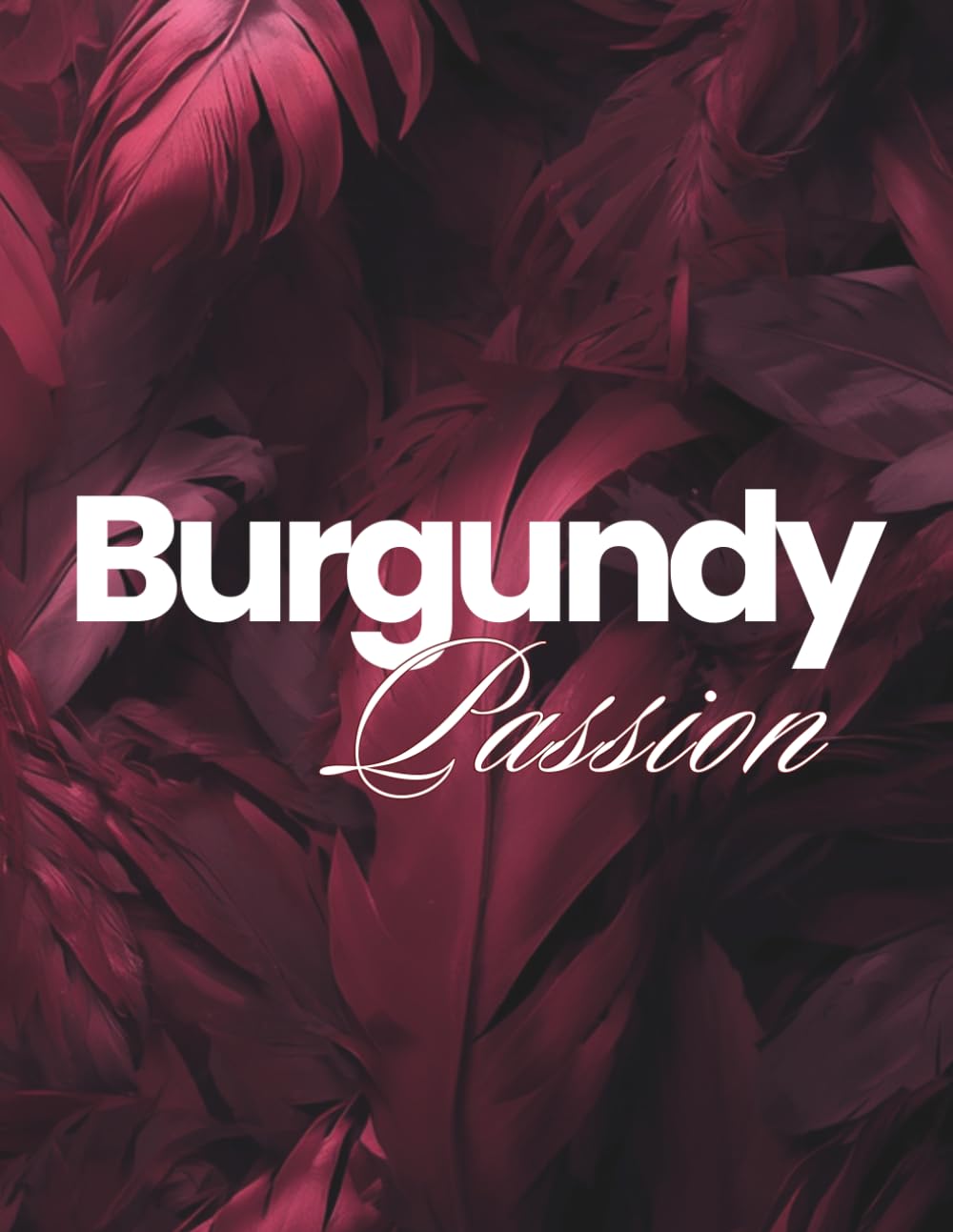 Burgundy Passion: Premium Guest Book, Luxury XXL Notebook & Decorative Coffee Table Book. (550 Cream Pages, 3.4 lbs), "By Jay" Collection baixar o livro de graça