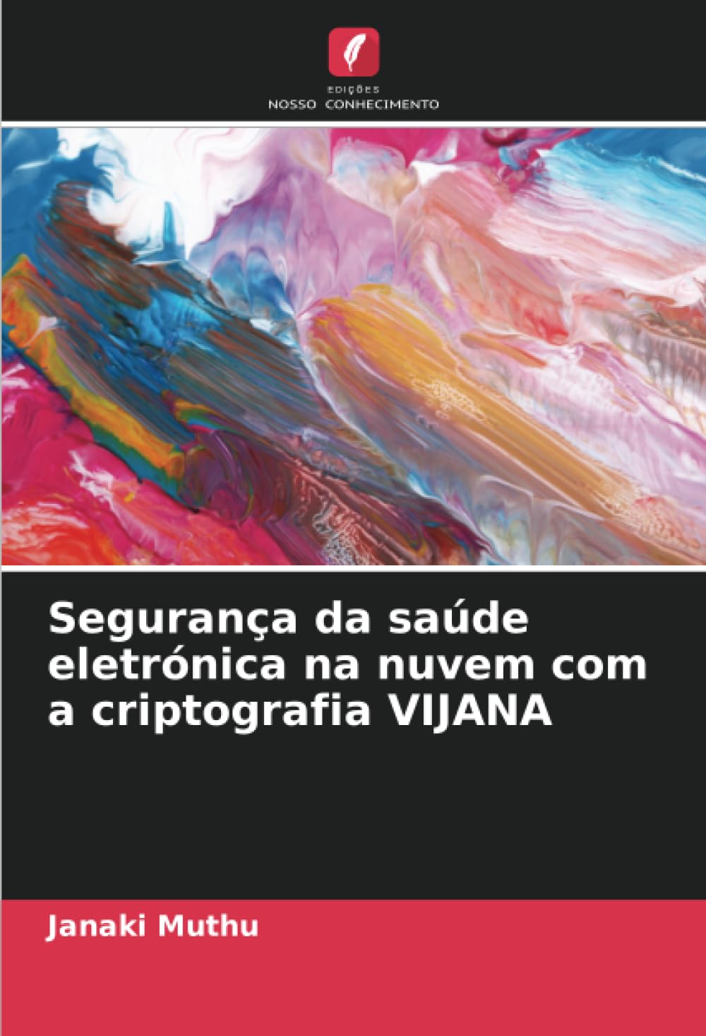 Segurança da saúde eletrónica na nuvem com a criptografia VIJANA baixar o livro de graça