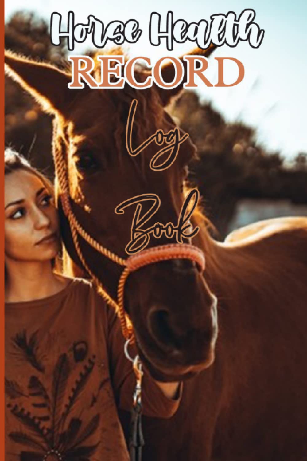 ler totalmente Horse Health Record Log Book: Horse Wellness Log Book & Vaccination Schedule Journal(6"x9") inches up to 100 Pages.