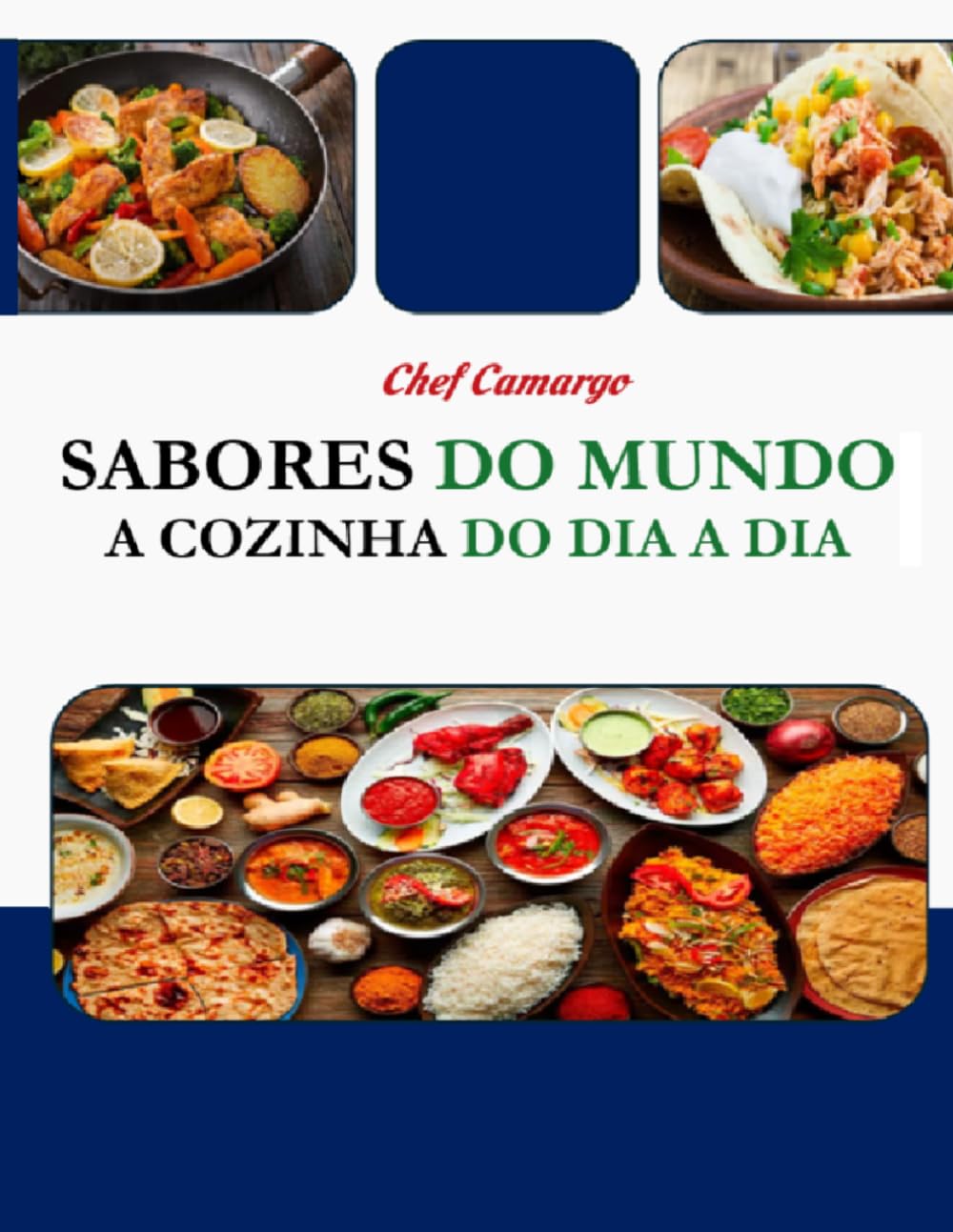 SABORES DO MUNDO: A COZINHA DO DIA A DIA (Portuguese Edition) baixar o livro de graça