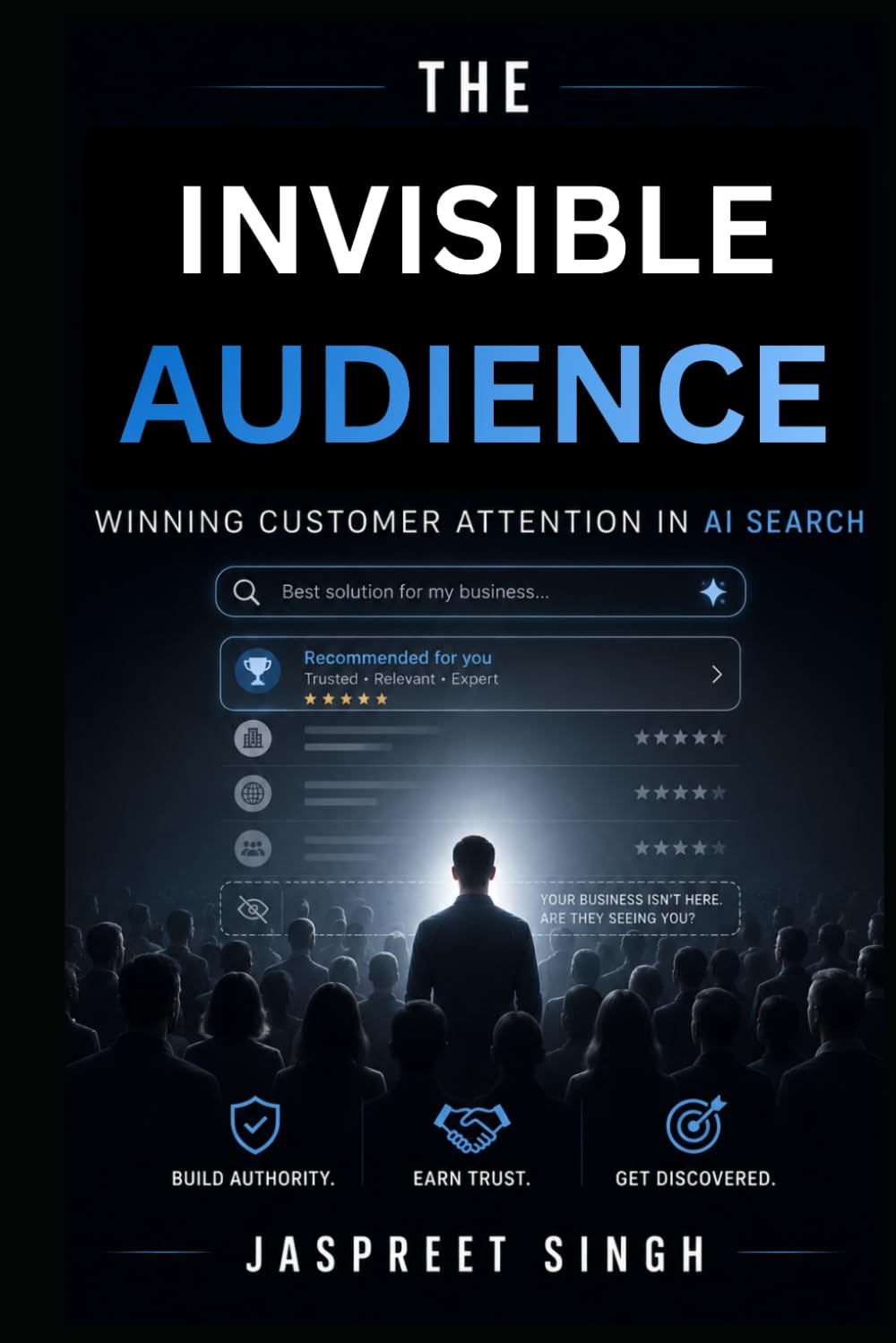 The Invisible Audience: The Marketing Strategy for AI Search, SEO, Content Discoverability, Brand Visibility, and the New Rules of Customer Discovery baixar o livro de graça