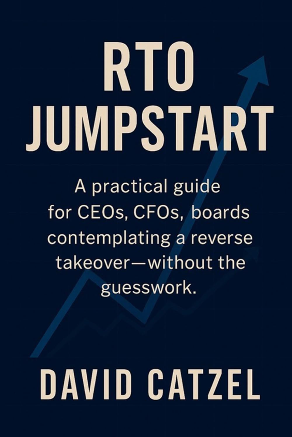 Rto Jumpstart: A practical guide for CEOs, CFOs, boards contemplating a reverse takeover-without the guesswork. baixar o livro de graça