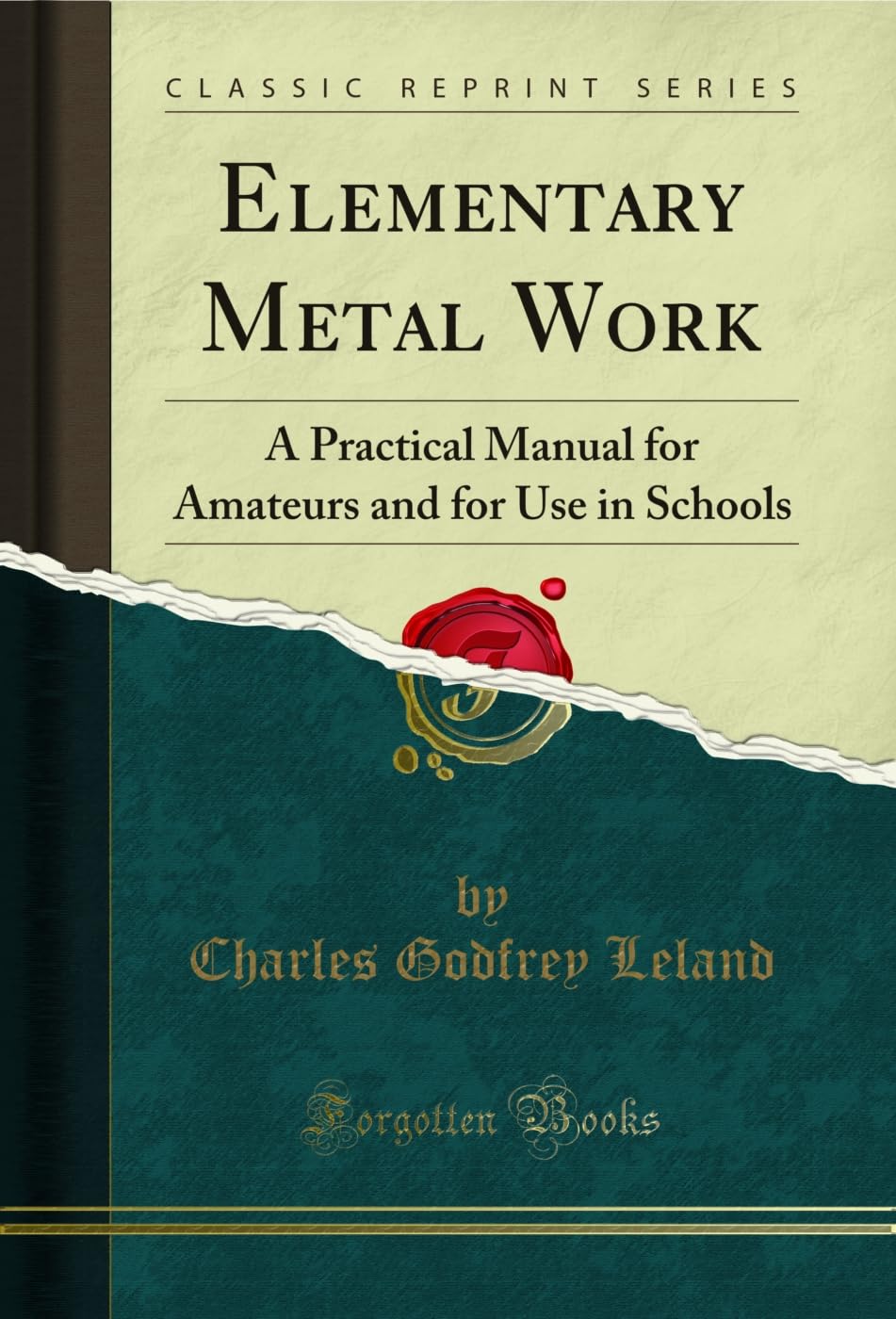 Elementary Metal Work: A Practical Manual for Amateurs and for Use in Schools (Classic Reprint) (English Edition) baixar o livro de graça