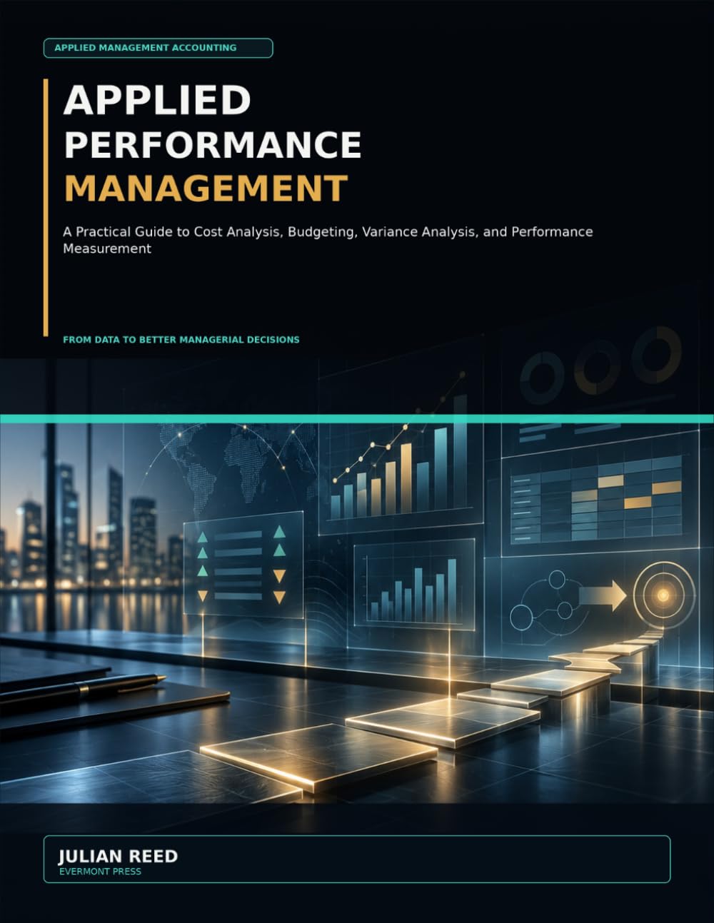 capítulo por capítulo baixar Applied Performance Management: A Practical Guide to Cost Analysis, Budgeting, Variance Analysis, and Performance Measurement