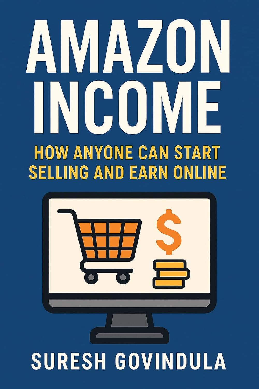 ler totalmente AMAZON INCOME: HOW ANYONE CAN START SELLING AND EARN ONLINE (English Edition)