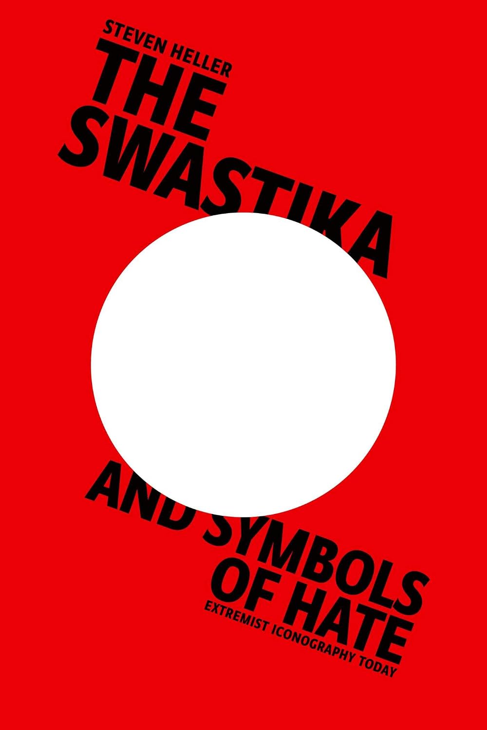 The Swastika and Symbols of Hate: Extremist Iconography Today baixar o livro de graça