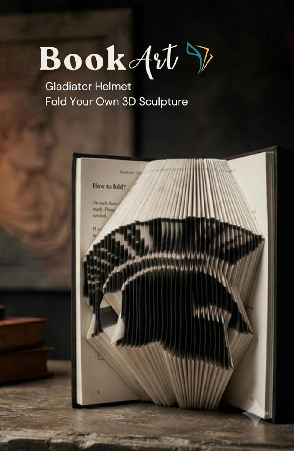 ler totalmente Gladiator Helmet BookArt — Fold Your Own 3D Warrior Sculpture: Unique Gift for History & Roman Culture Lovers | Pre-Marked Pages | No Experience... | Perfect for Birthdays & Christmas