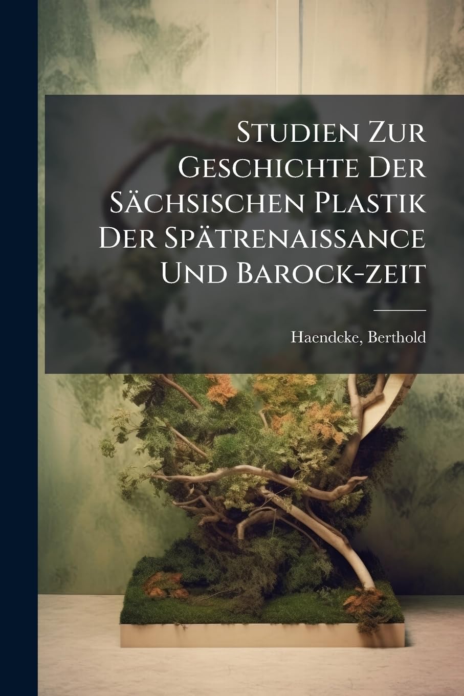 capítulo por capítulo baixar Studien Zur Geschichte Der Sächsischen Plastik Der Spätrenaissance Und Barock-zeit