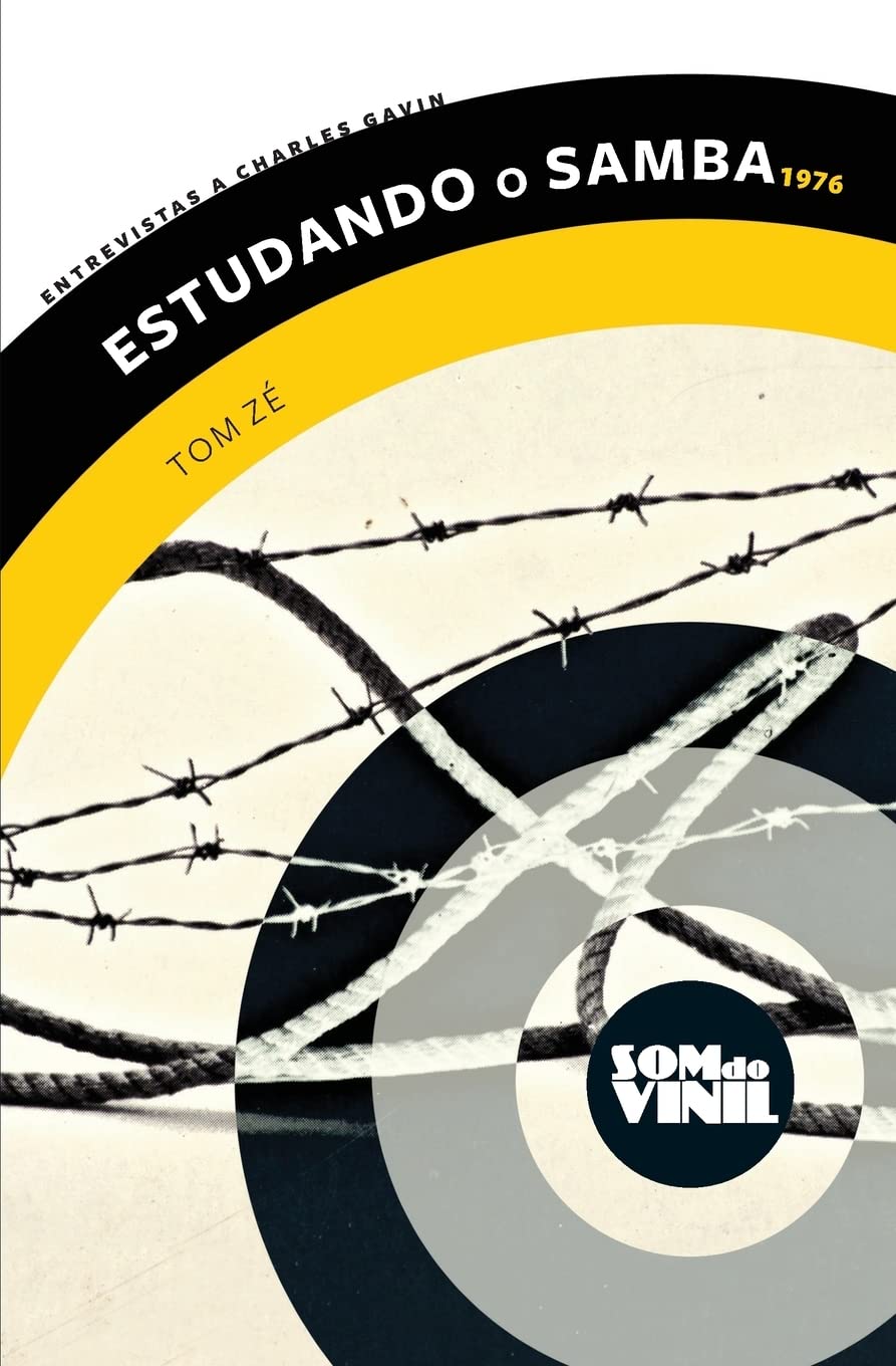 Tom Zé: Estudando o Samba (1976): Som do Vinil, Entrevistas a Charles Gavin: 5 baixar o livro de graça