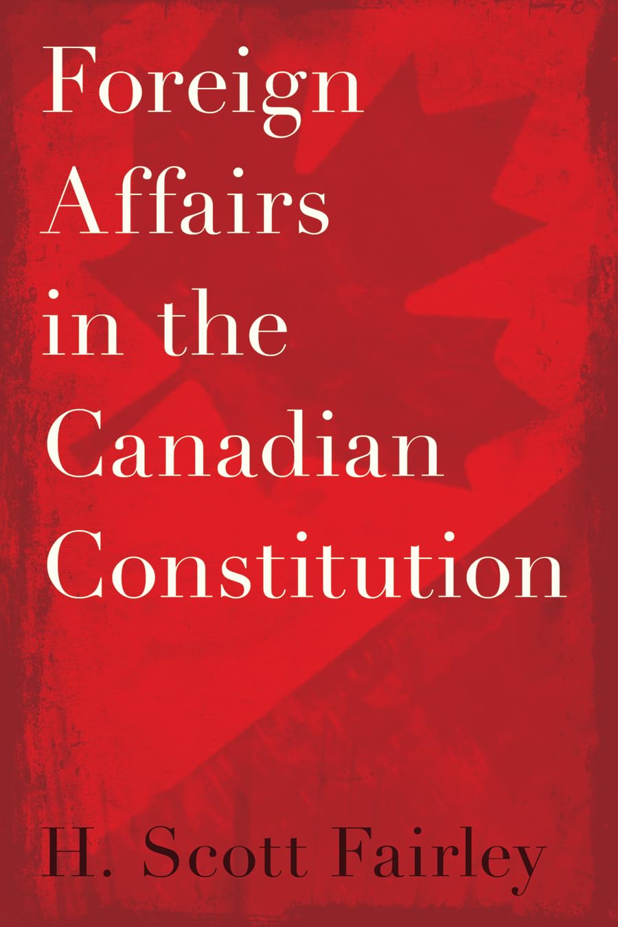 ler totalmente Foreign Affairs in the Canadian Constitution (English Edition)