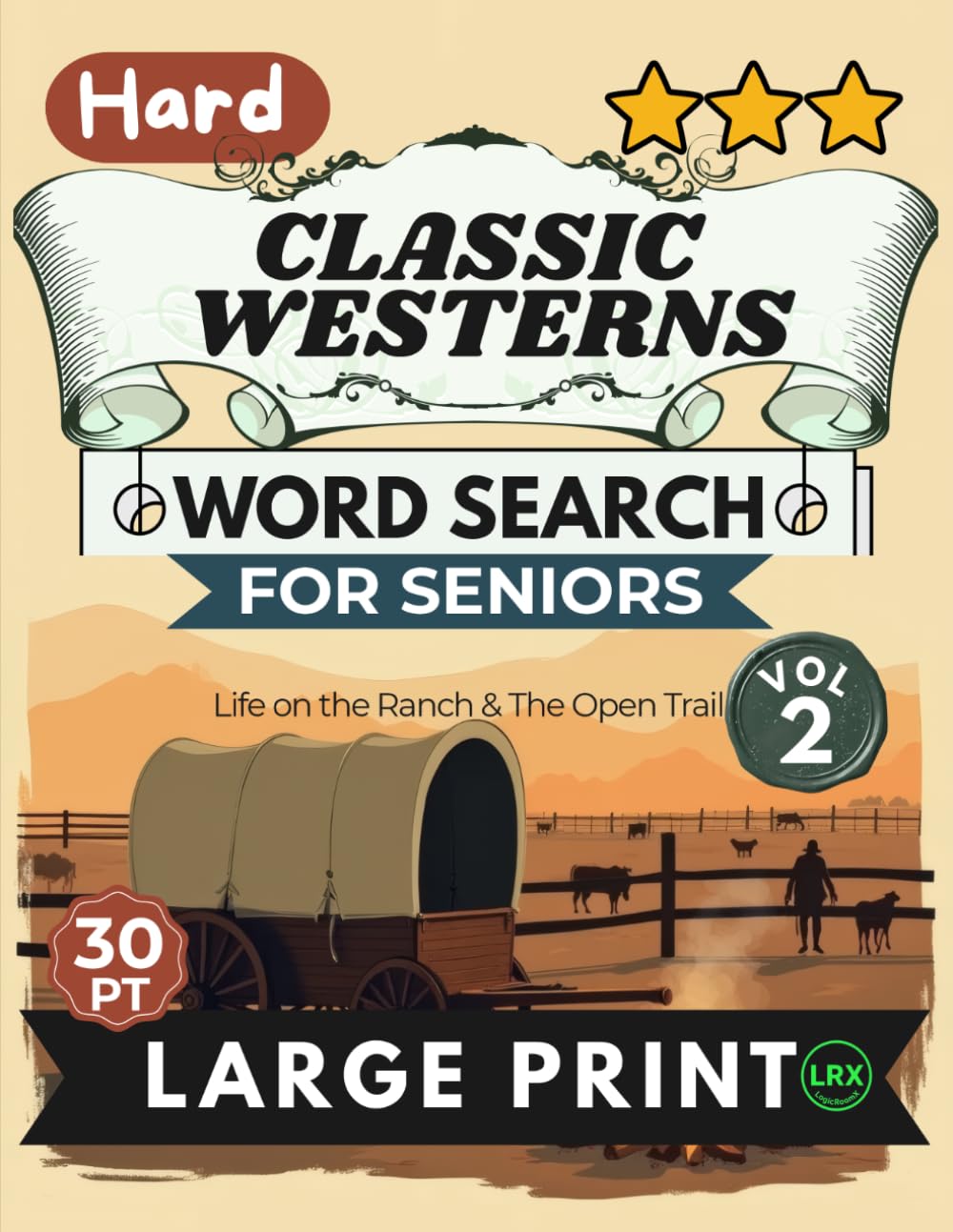 Hard Classic Westerns Vol 2 Word Search for Seniors Large Print: 100 Nostalgic Ranch & Trail Puzzles | 14x14 Grid 30pt Large Font | All 8 Directions Challenge | Open Range & Campfire Memories baixar o livro de graça