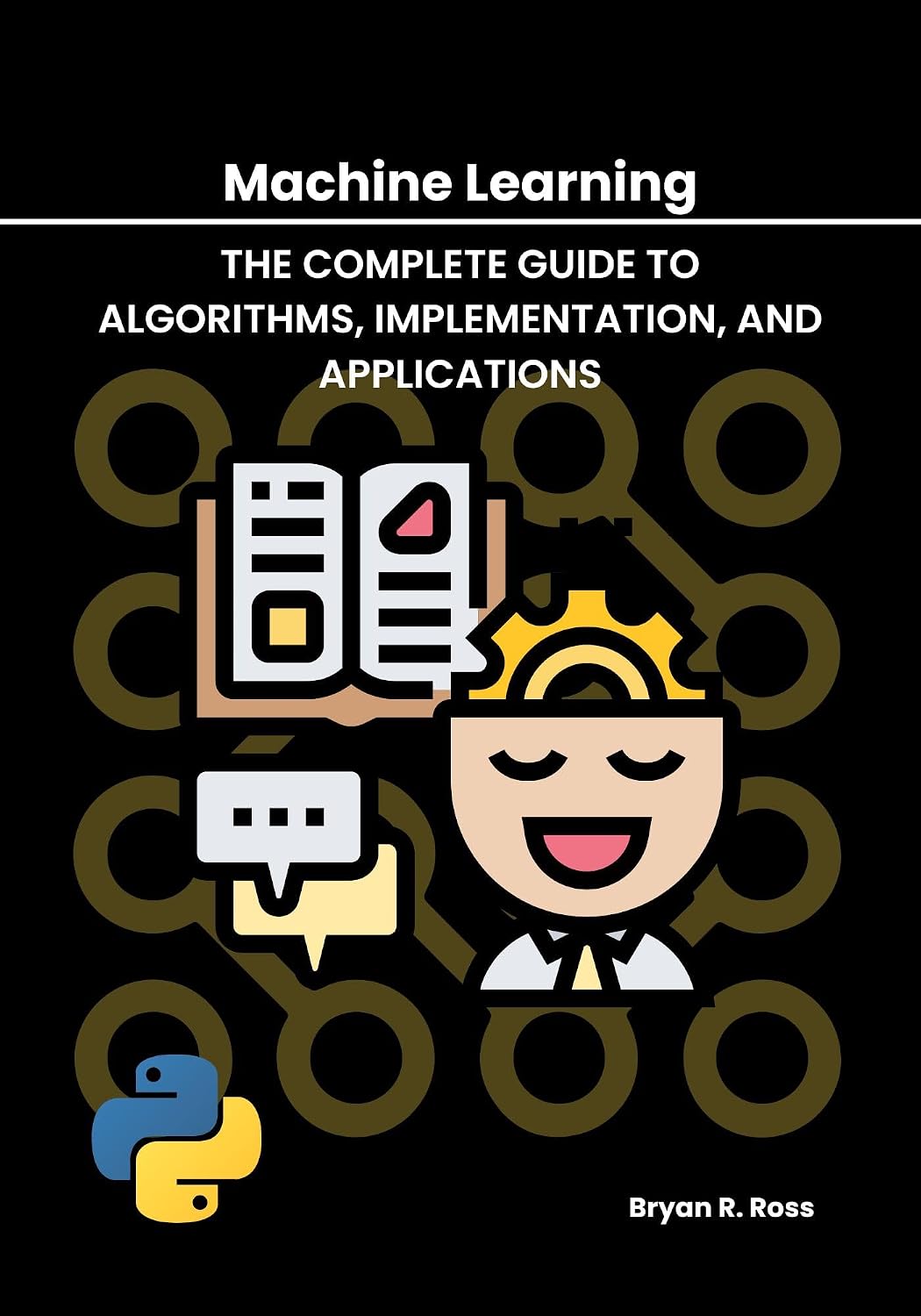 Machine Learning: The Complete Guide to Algorithms, Implementation, and Applications (English Edition) baixar livro de graça