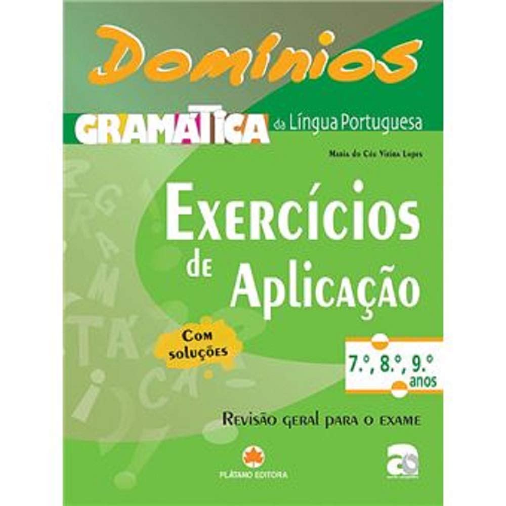 Domínios: Gramática de Língua Portuguesa - Exercícios de Aplicação 7º, 8º, 9º Anos baixar o livro de graça