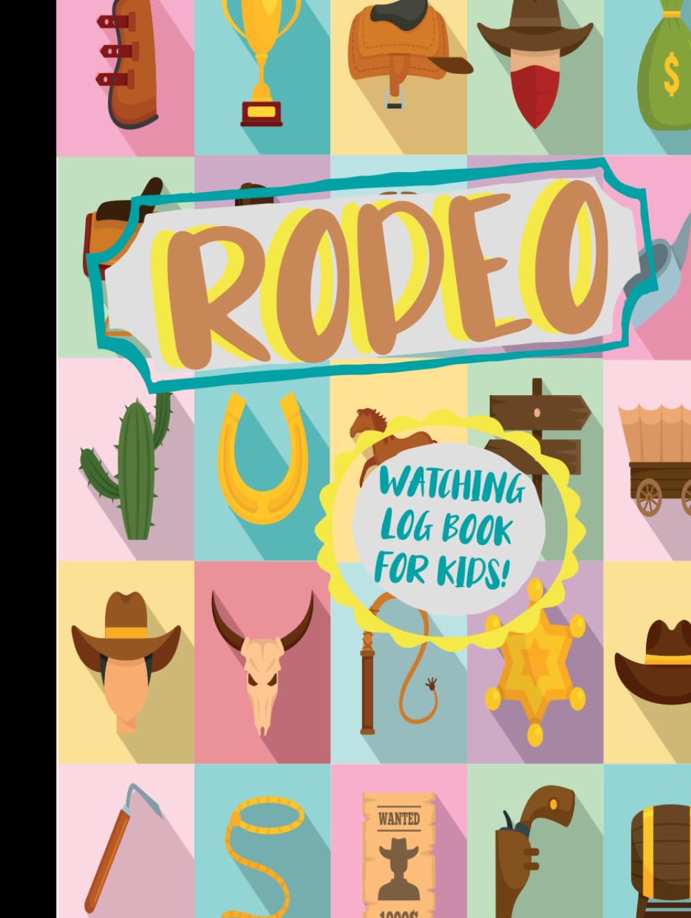 ler totalmente Rodeo Show Watching Log Book for Kids!: Young Horse and Bull Riders Enthusiast Journal. Track and Note Every Exhibition. Ideal for Equestrian Performance Fans, Sports Betters, and Professionals