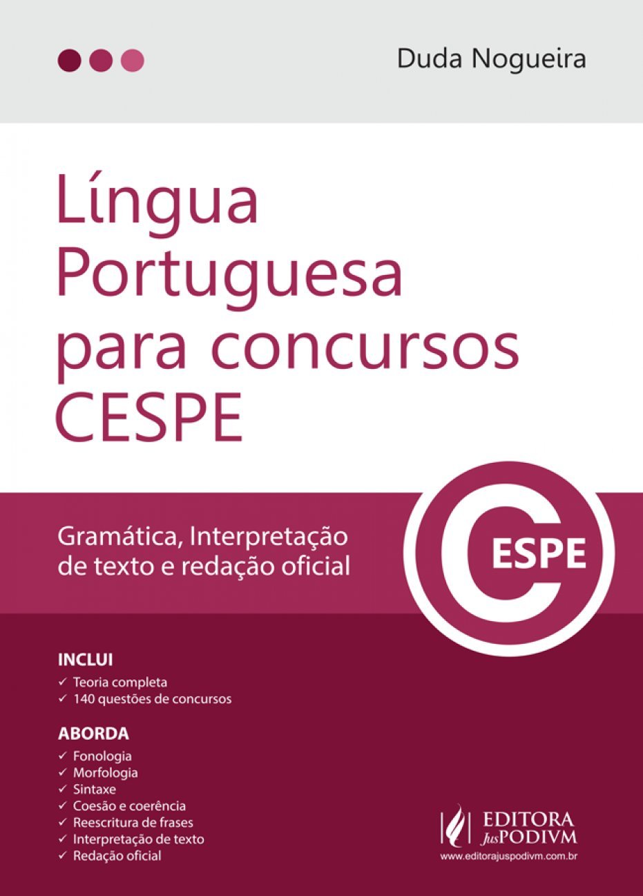 Língua Portuguesa Para Concursos CESPE: Gramática, Interpretação de Texto e Redação Oficial