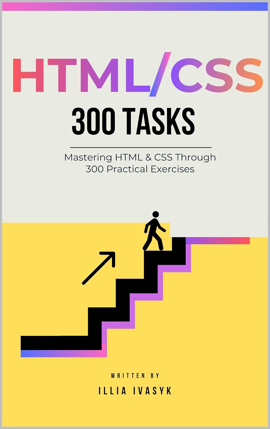 300 HTML & CSS exercises: from beginner to pro: A Comprehensive Guide to Enhance Your Coding Skills (The Programmer's Challenge Collection) (English Edition) baixar o livro de graça