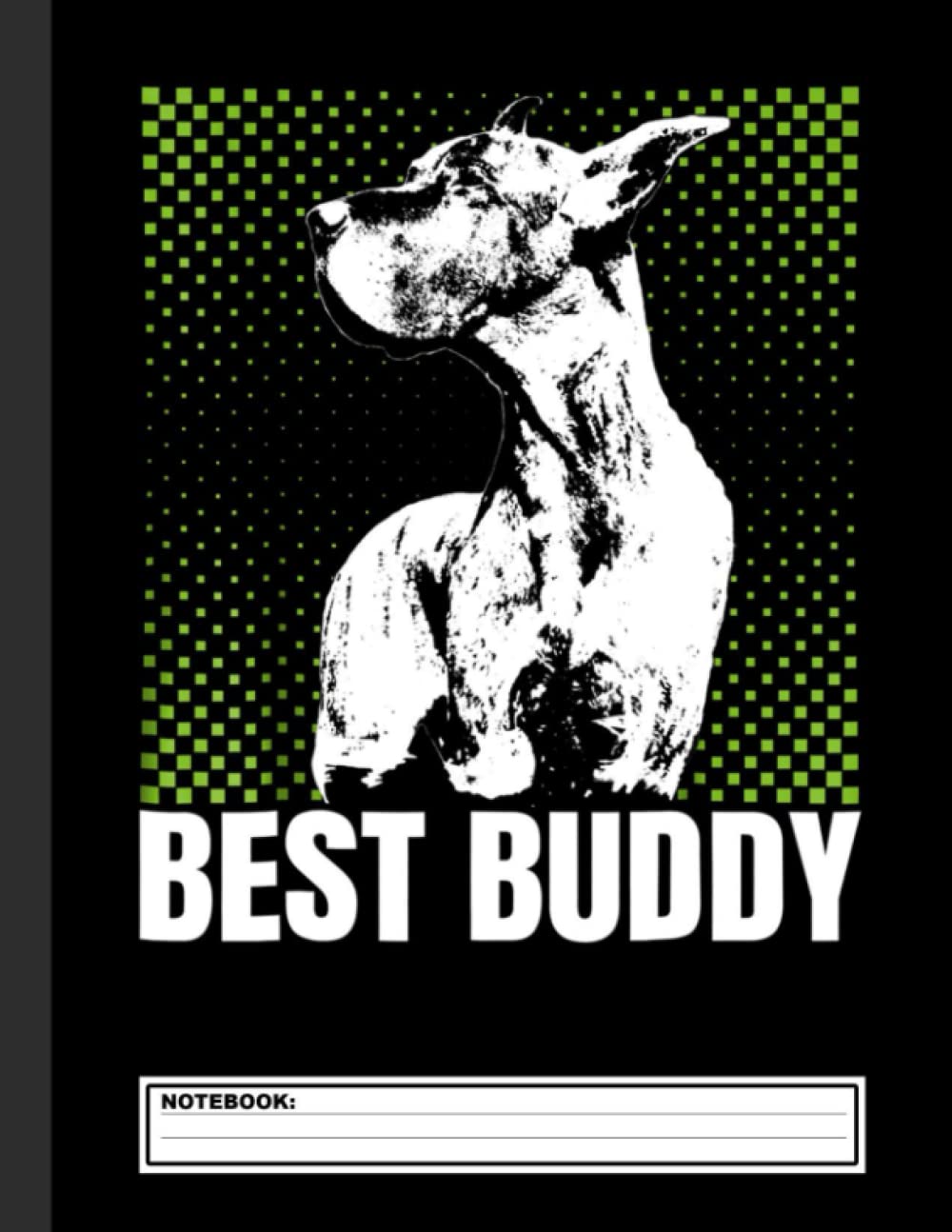 Best Buddy Notebook: Great Dane Notebook Journal - Blank Wide Ruled Paper - Funny Great Danes Accessories for Dog Lovers... - Pittie Dog Gifts for Women, Girls and Kids baixar livro de graça