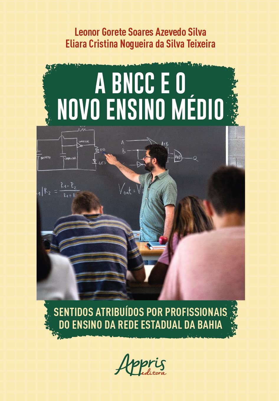A BNCC e o novo Ensino Médio: sentidos atribuídos por profissionais do ensino da rede estadual da Bahia baixar livro de graça