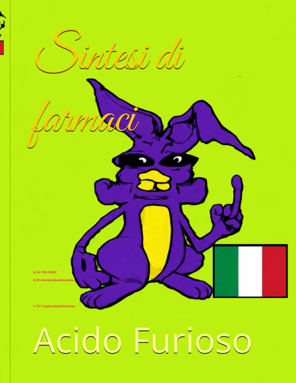 capítulo por capítulo baixar Sintesi di farmaci: 4,5,6-TM-DMT, 4-(2-etossiesil)amfetamina e 4-HO-isoprenilamfetamina: nuovi contributi alla sintesi — Edizione italiana (Furious Acid Drug Synthesis Worldwide) (Italian Edition)