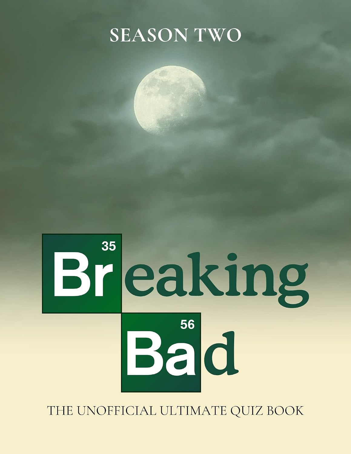 BREAKING BAD -- The Unofficial Ultimate Quiz Book, SEASON 2 (TWO) (Movies) (English Edition) baixar livro de graça