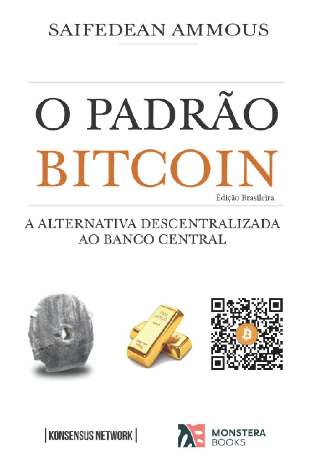 ler totalmente O Padrão Bitcoin (Edição Brasileira): A Alternativa Descentralizada ao Banco Central