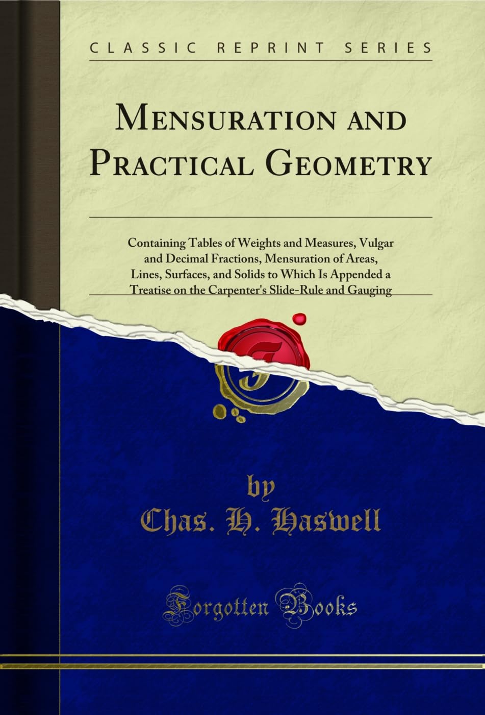 capítulo por capítulo baixar Mensuration and Practical Geometry: Containing Tables of Weights and Measures, Vulgar and Decimal Fractions, Mensuration of Areas, Lines, Surfaces, and... Gauging (Classic Reprint) (English Edition)
