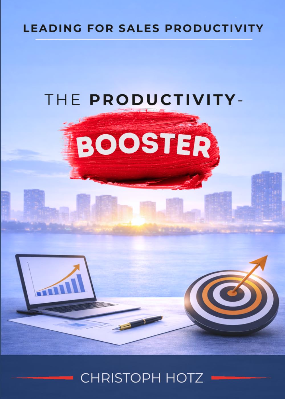 ler totalmente THE PRODUCTIVITY BOOSTER: LEADING FOR SALES PRODUCTIVITY