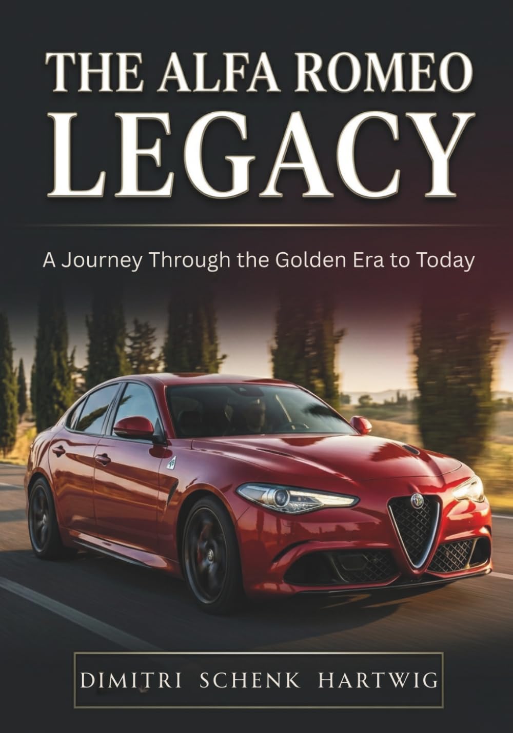 ler totalmente THE ALFA ROMEO LEGACY: A Journey Through the Golden Era to Today (The Automotive Dynasty Series)