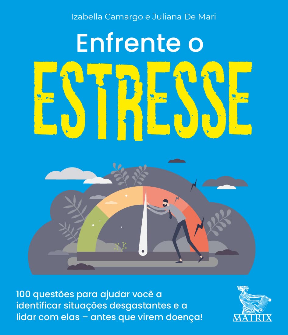 Enfrente o estresse: 100 questões para ajudar você a identificar situações desgostantes e a lidar com elas- antes que virem doença baixar o livro de graça