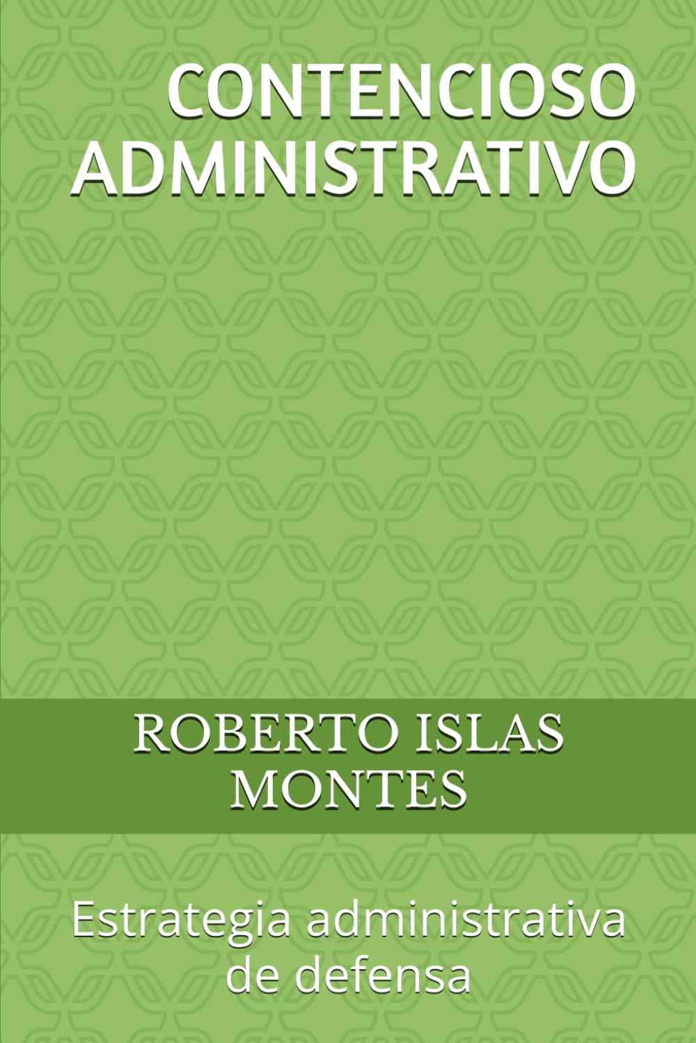 CONTENCIOSO ADMINISTRATIVO: Estrategia administrativa de defensa (Spanish Edition) baixar livro de graça