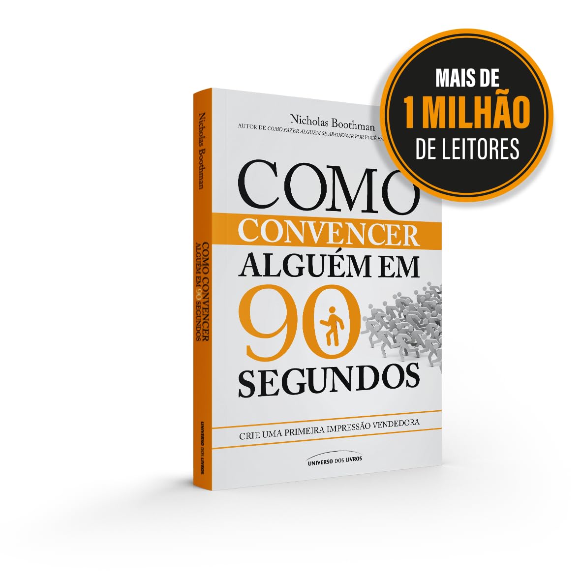 Como convencer alguém em 90 segundos: Crie uma primeira impressão vendedora baixar livro de graça