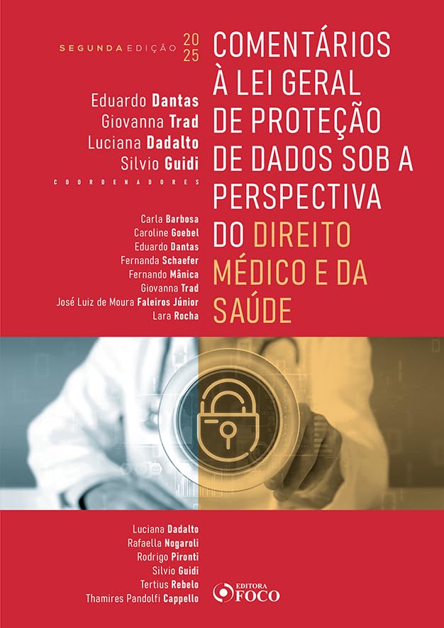 Comentários à Lei Geral de Proteção de Dados Sob a Perspectiva do Direito Médico e da Saúde - 2ª Ed - 2025 baixar o livro de graça