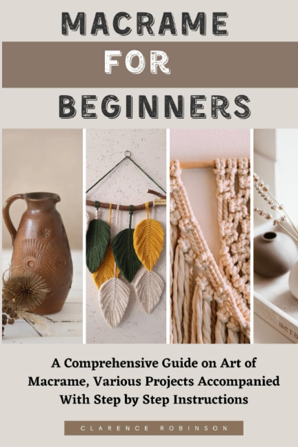 ler totalmente MACRAME FOR BEGINNERS: A Comprehensive Guide on Art of Macrame, Various Projects