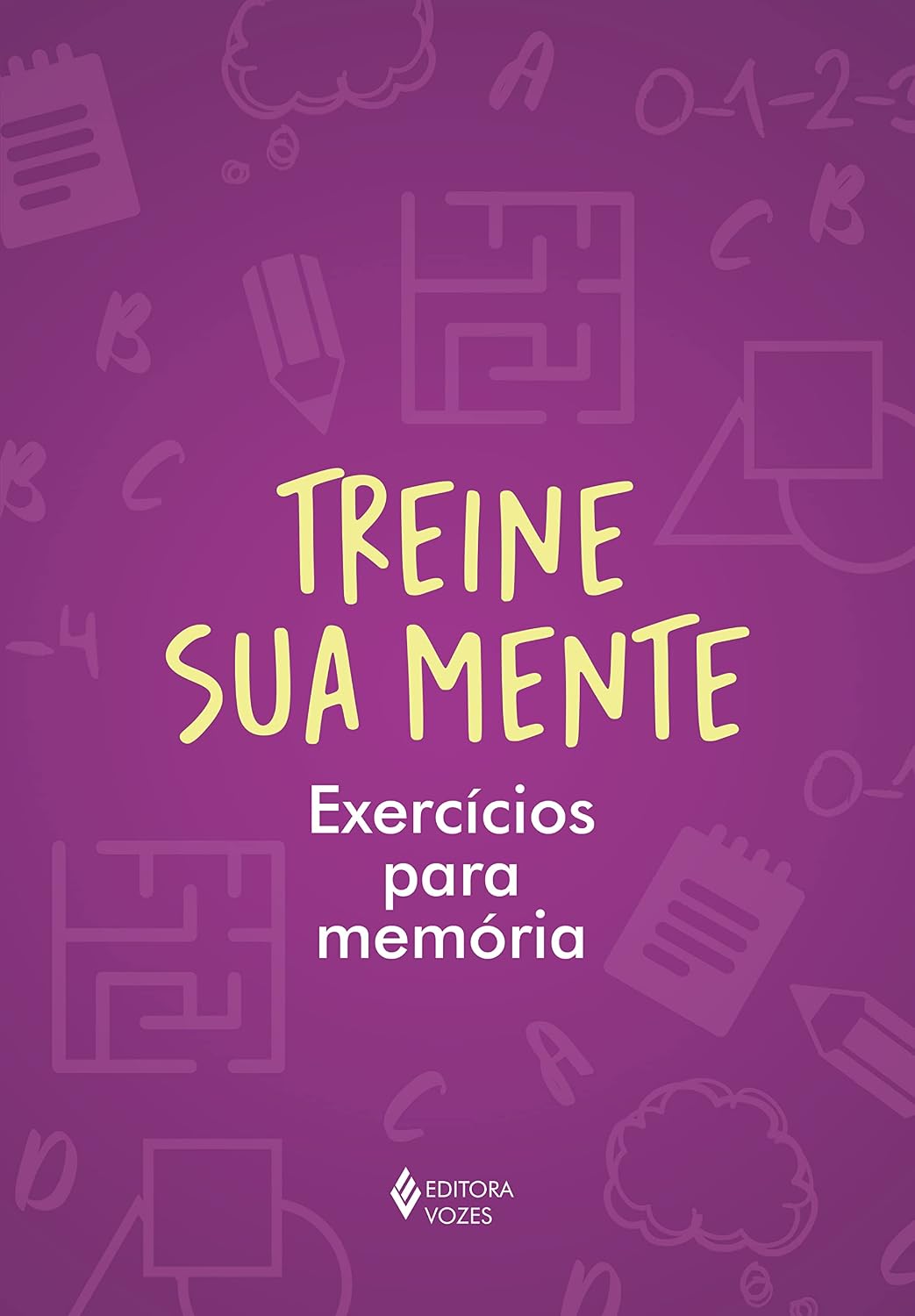 ler totalmente Treine sua mente: Exercícios para memória