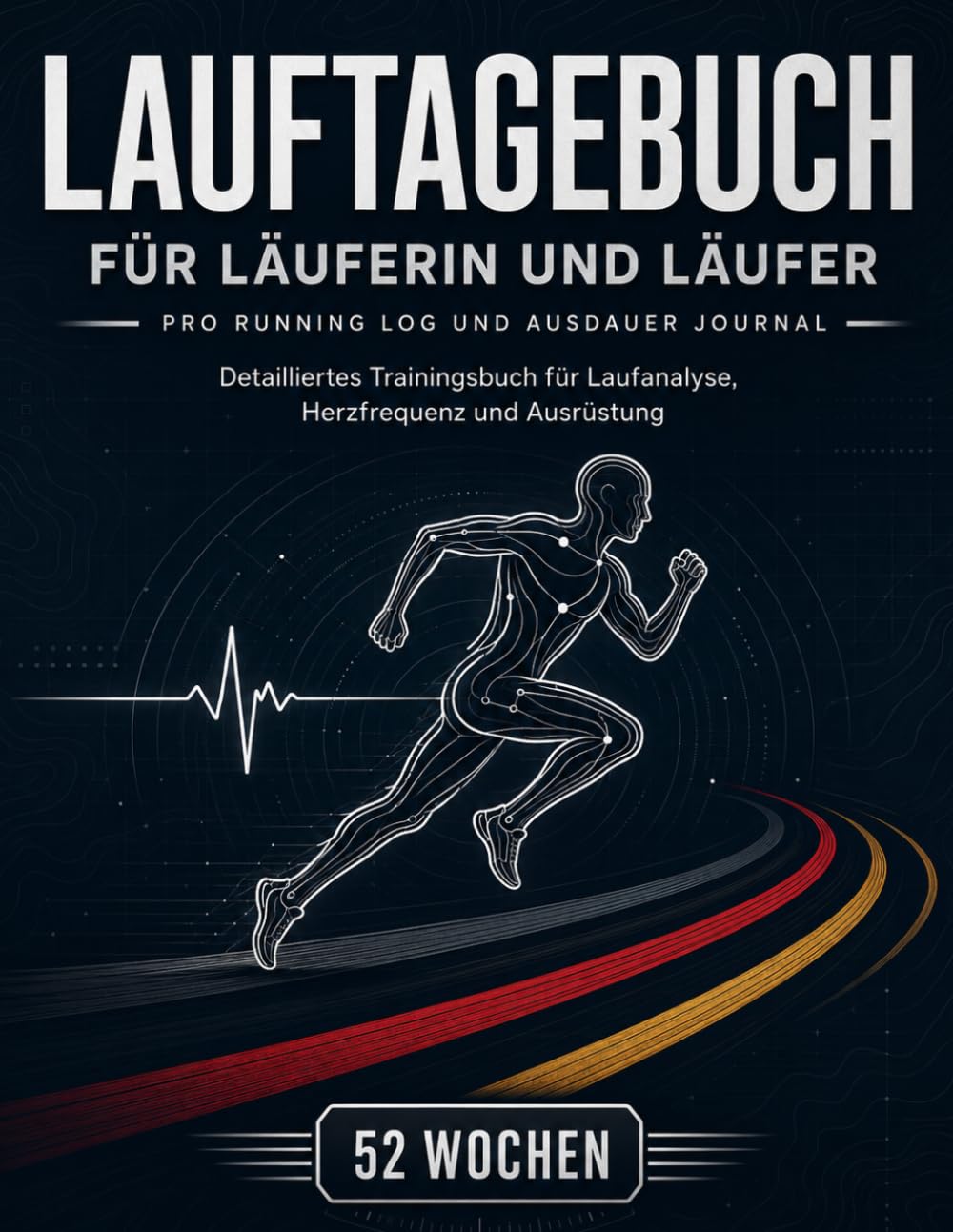 Lauftagebuch für Läuferin und Läufer: Pro Running Log und Ausdauer Journal | Detailliertes Trainingsbuch für Laufanalyse, Herzfrequenz und Ausrüstung (German Edition) baixar livro de graça