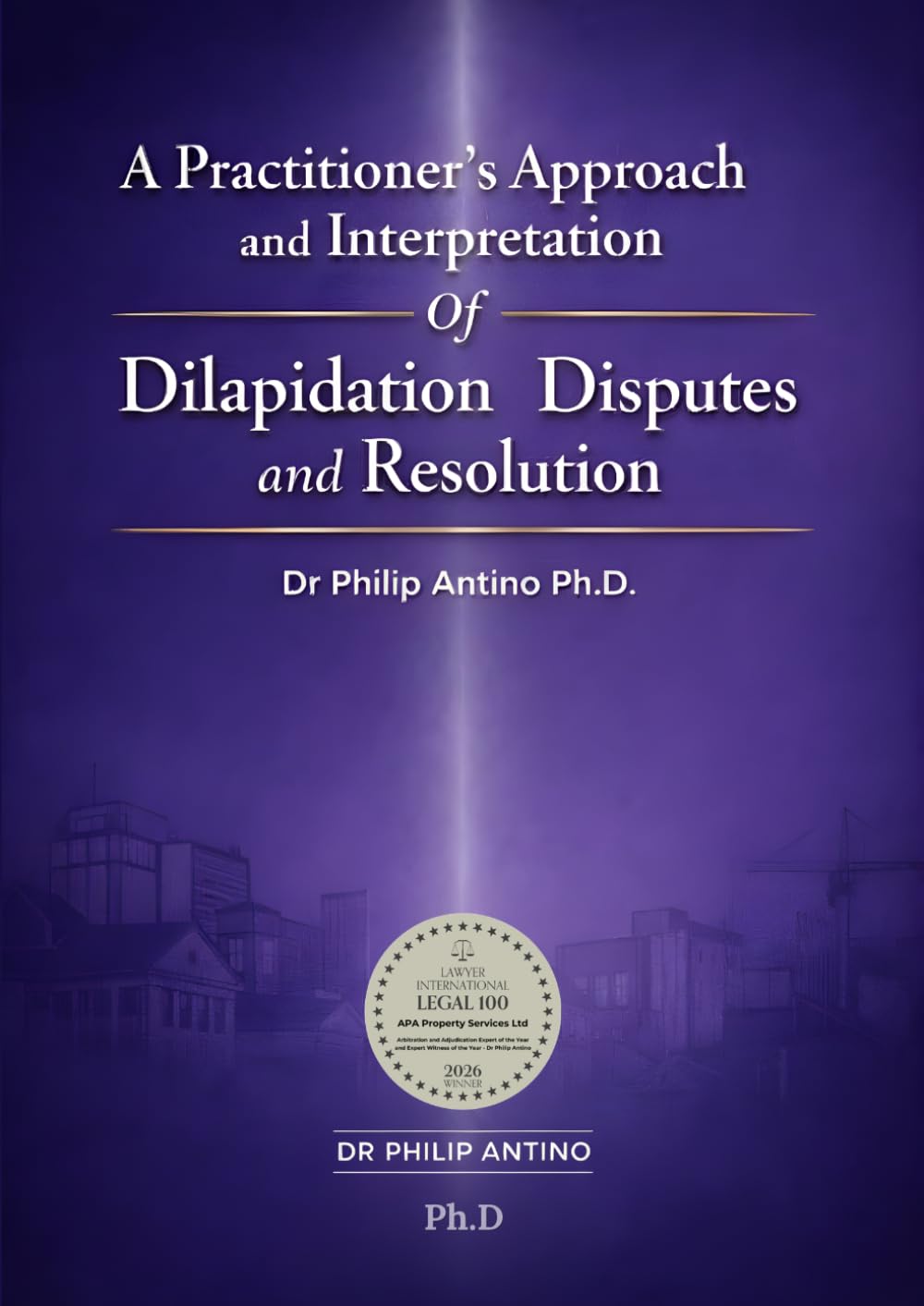 A Practitioner’s Approach and Interpretation of Dilapidation Disputes and Resolution baixar o livro de graça