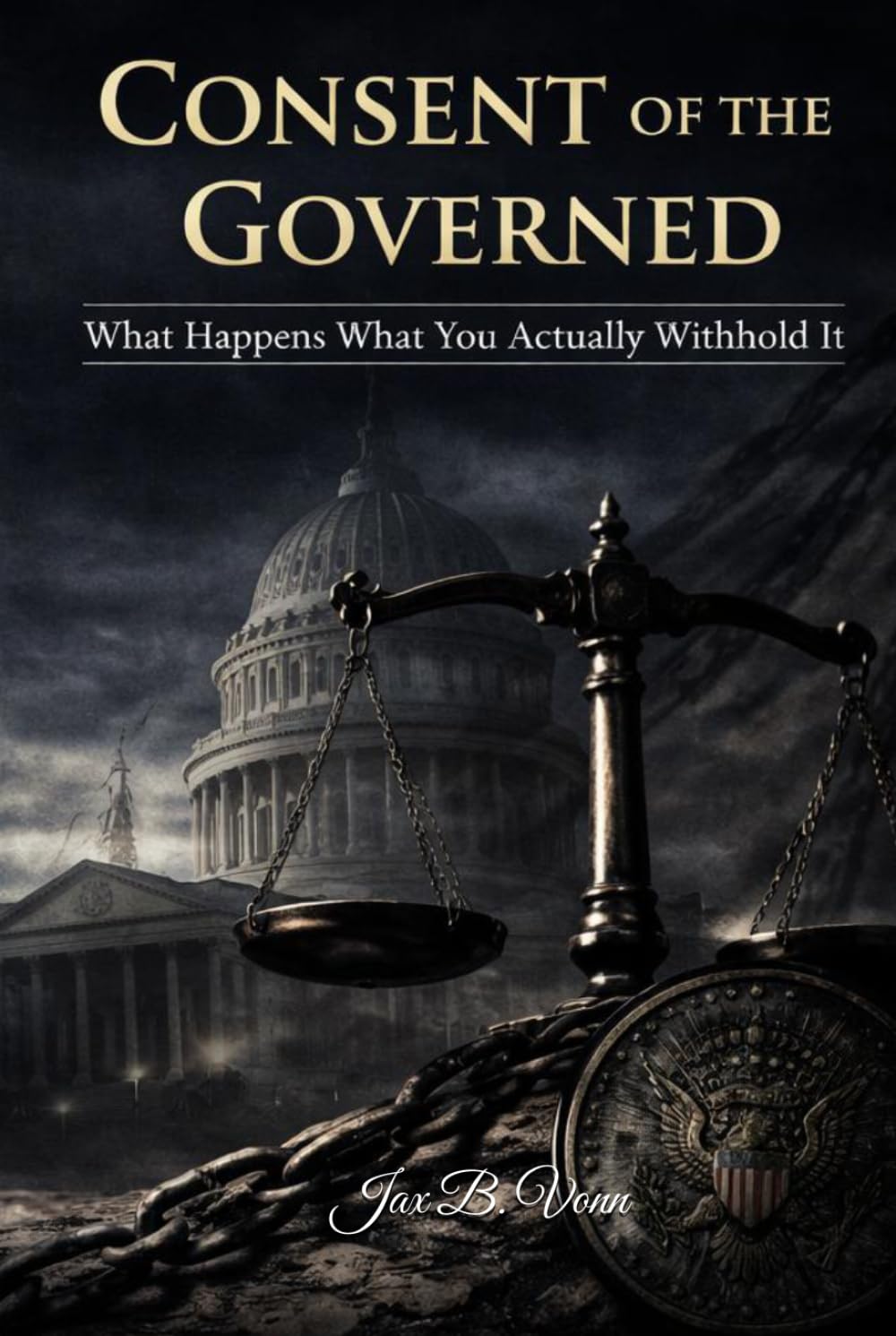 Consent of the Governed: What Happens When You Actually Withhold It