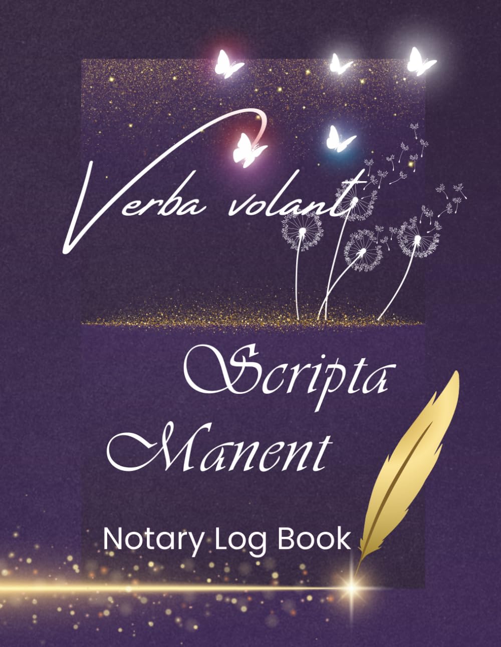 Verba Volant, Scripta Manent (Words Fly Away, Writings Remain) - Notary Log Book: An official notary public journal to record up to 200 notarial acts baixar o livro de graça