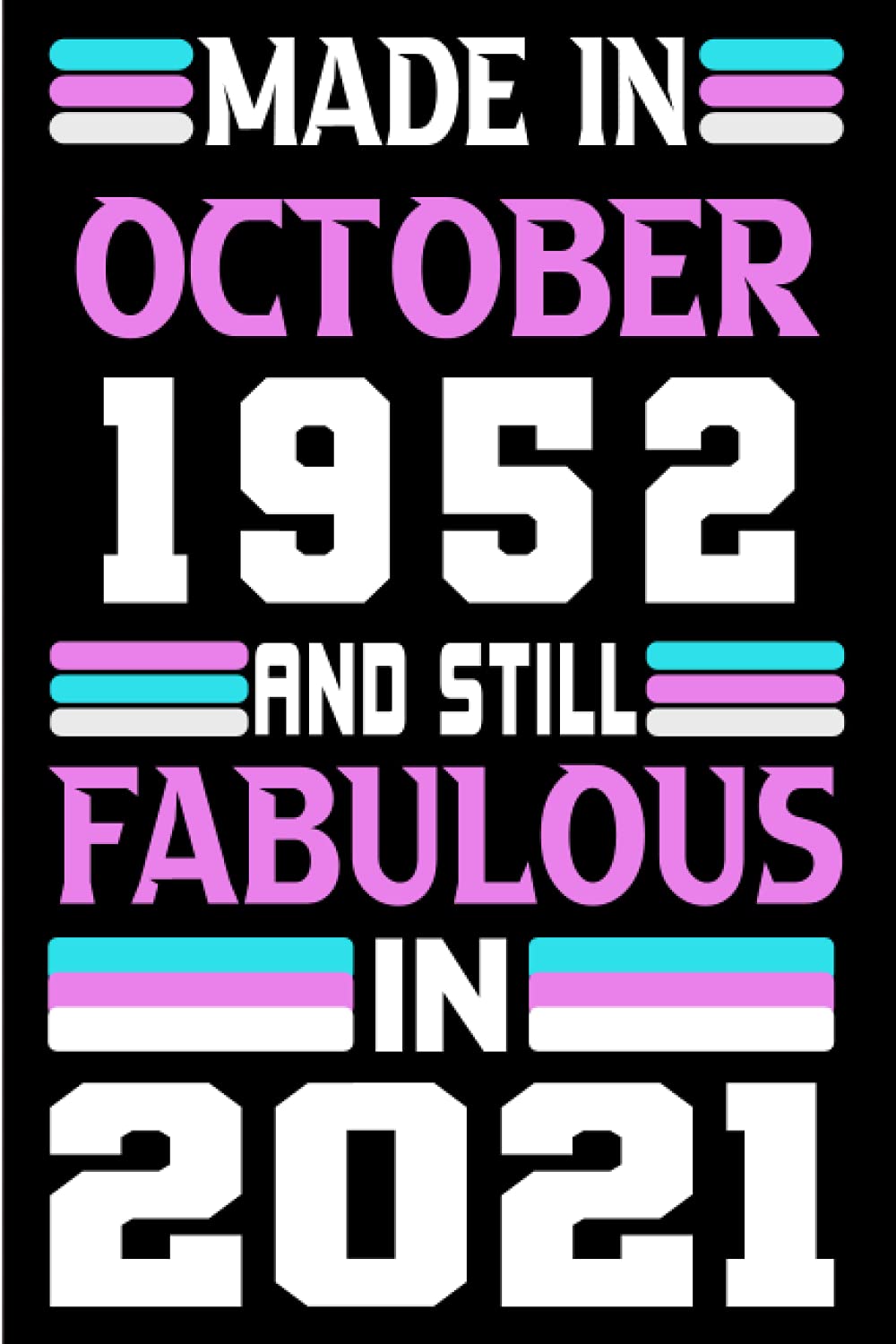capítulo por capítulo baixar Made in October 1952 and still Fabulous in 2021: Birthday gift idea: Funny Personalized Notebook, Unique Happy 69th Gifts for Her; 69th Birthday... Journal... Happy Birthday Card
