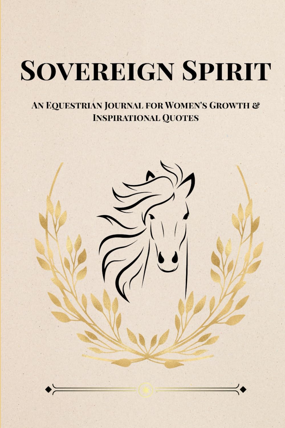Sovereign Spirit: An Equestrian Journal for Women's Growth & Inspirational Quotes baixar o livro de graça