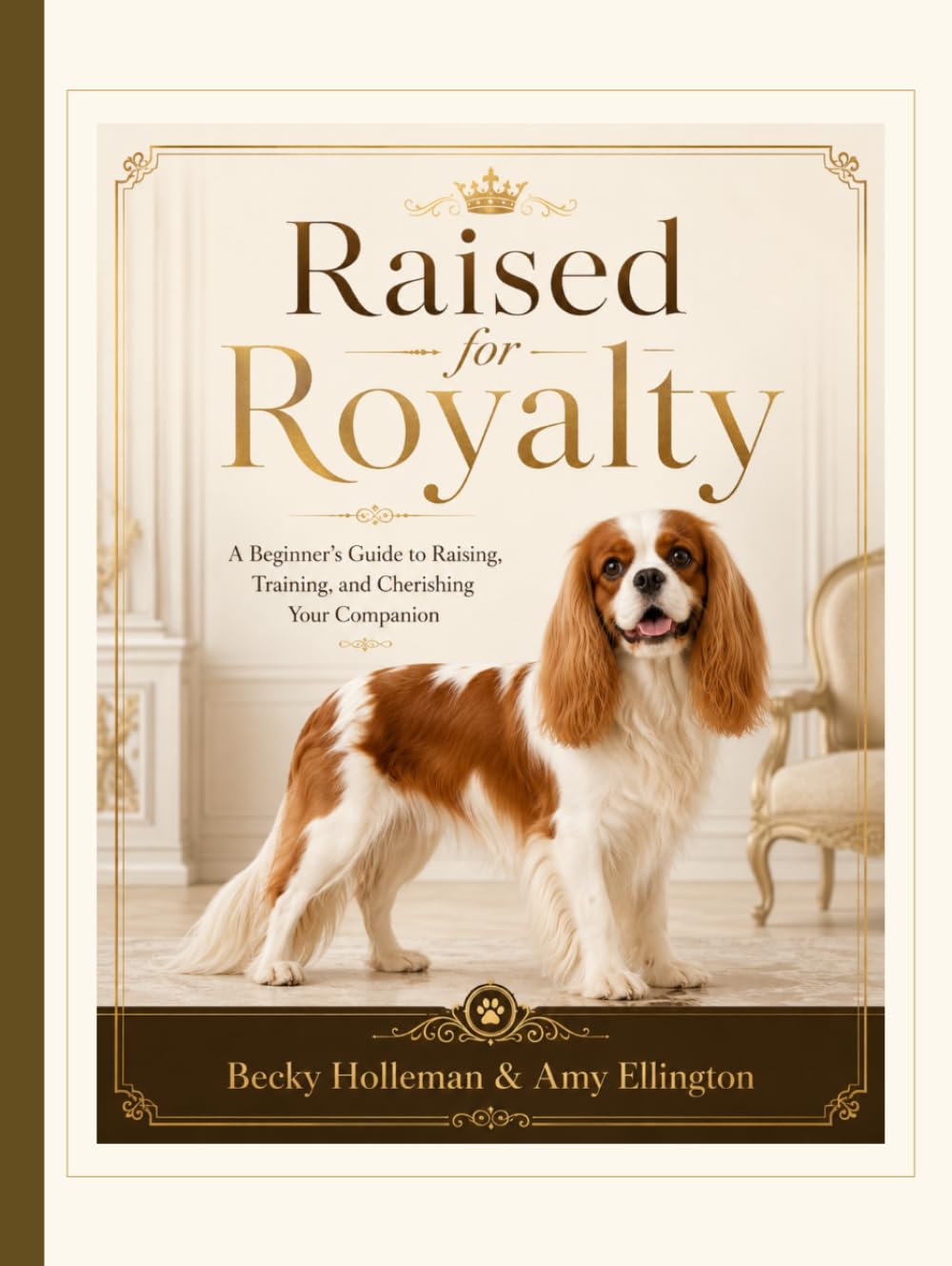 capítulo por capítulo baixar Raised for Royalty: A Beginner’s Guide to Raising, Training, and Cherishing Your Companion