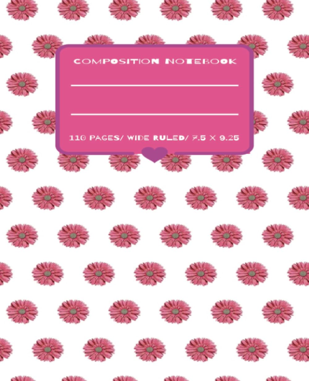 Pretty Pink Composition Notebooks| Kids Floral Journal| 7.5 X 9.25| Wide Ruled Lined 110 Pages| Back To School Supplies For Teens, Girls, Boys,... Arts| Floral Compositions| Girly Notebook baixar o livro de graça