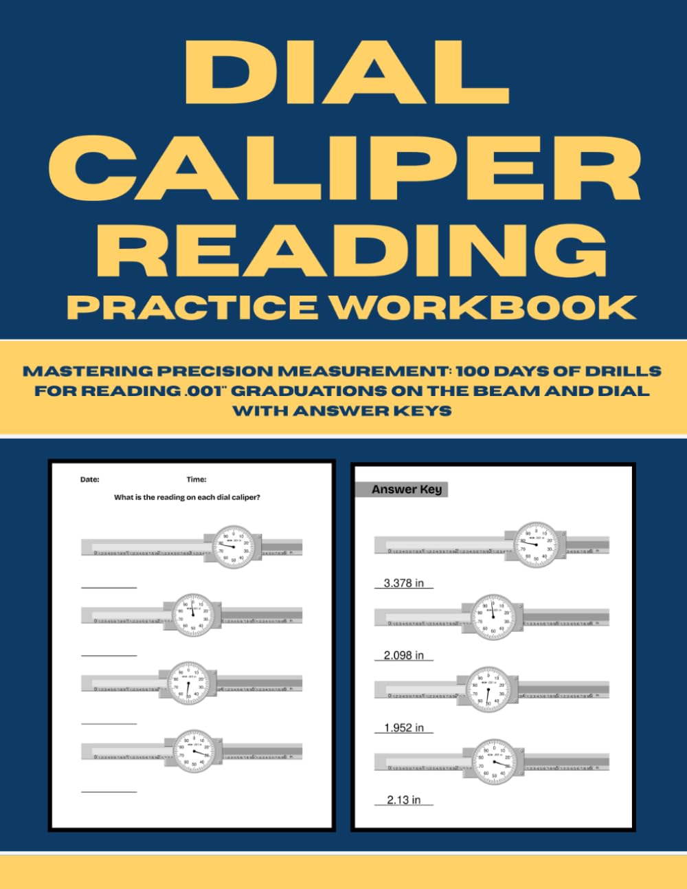 Dial Caliper Reading Practice Workbook: Mastering Precision Measurement - 50 Days of Drills for Reading.001" Graduations on the Beam and Dial with Answer Keys baixar livro de graça