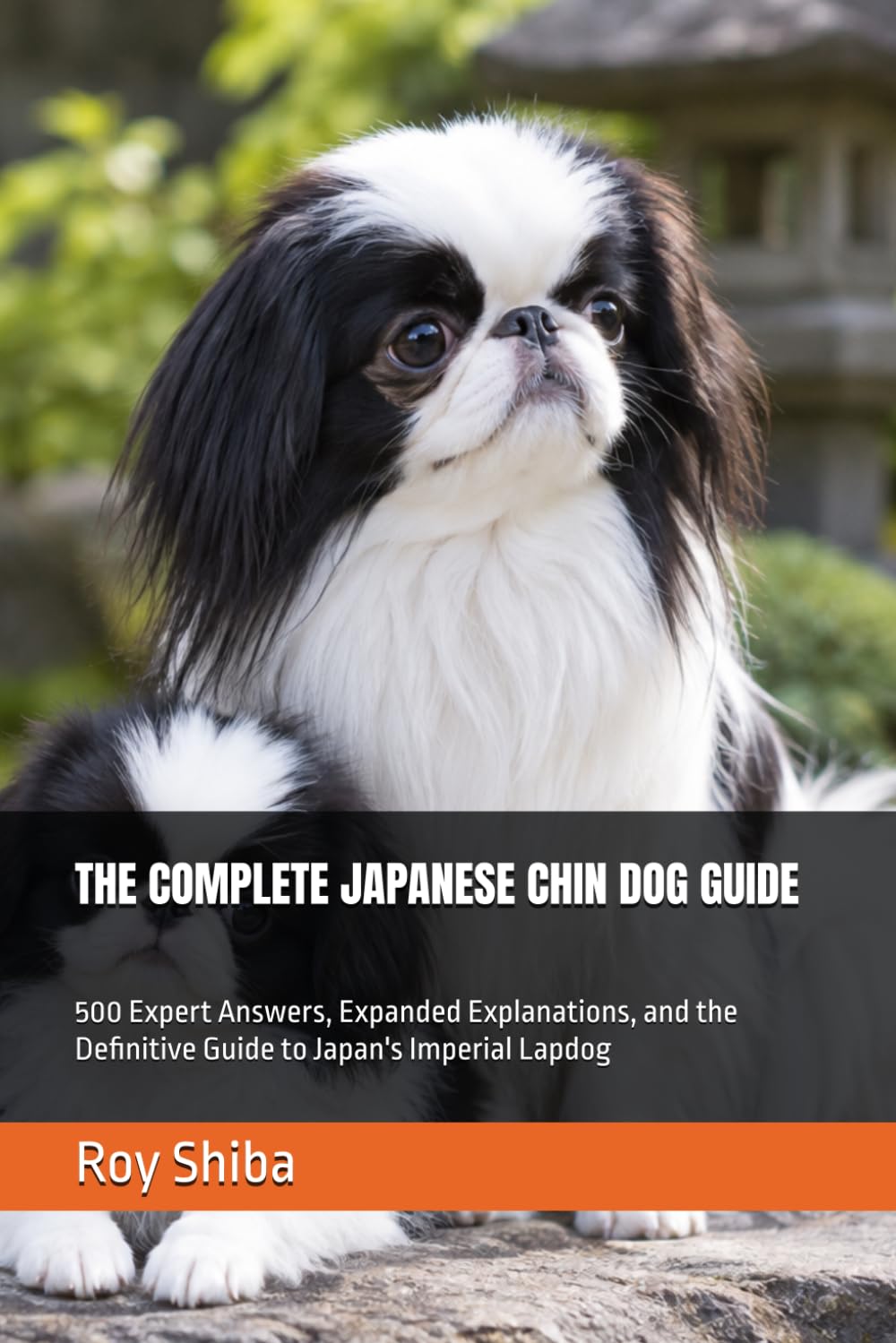 THE COMPLETE JAPANESE CHIN DOG GUIDE: 500 Expert Answers, Expanded Explanations, and the Definitive Guide to Japan's Imperial Lapdog (The Complete Dog Guide Series) baixar livro de graça