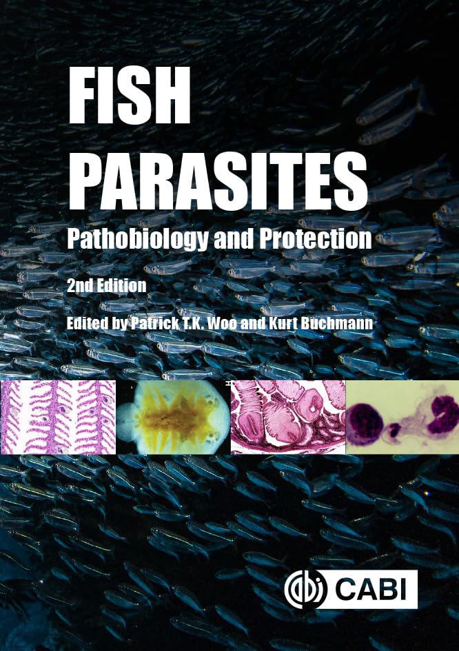 Fish Parasites: Pathobiology and Protection, 2nd Edition (English Edition)