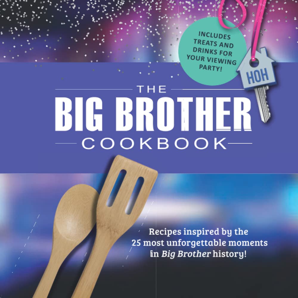 The Big Brother Cookbook: Recipes Inspired by the TV Show's 25 Most Unforgettable Moments! - The Perfect Gift for Big Brother Fans baixar o livro de graça